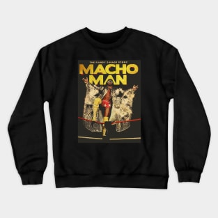 MACHO MAN STORY Crewneck Sweatshirt